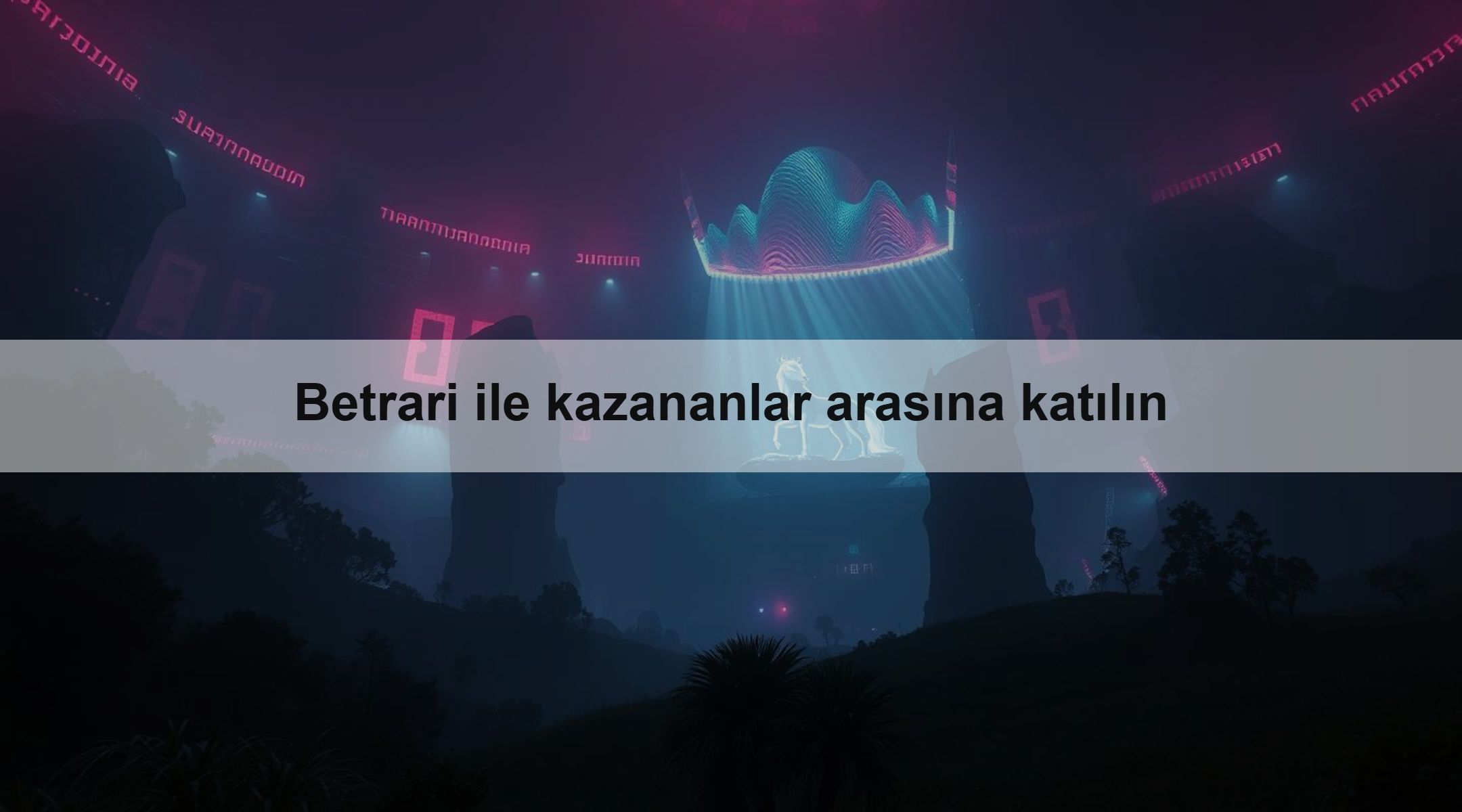 Betrari ile kazananlar arasına katılın 1 Betrari ile kazananlar arasına katılın