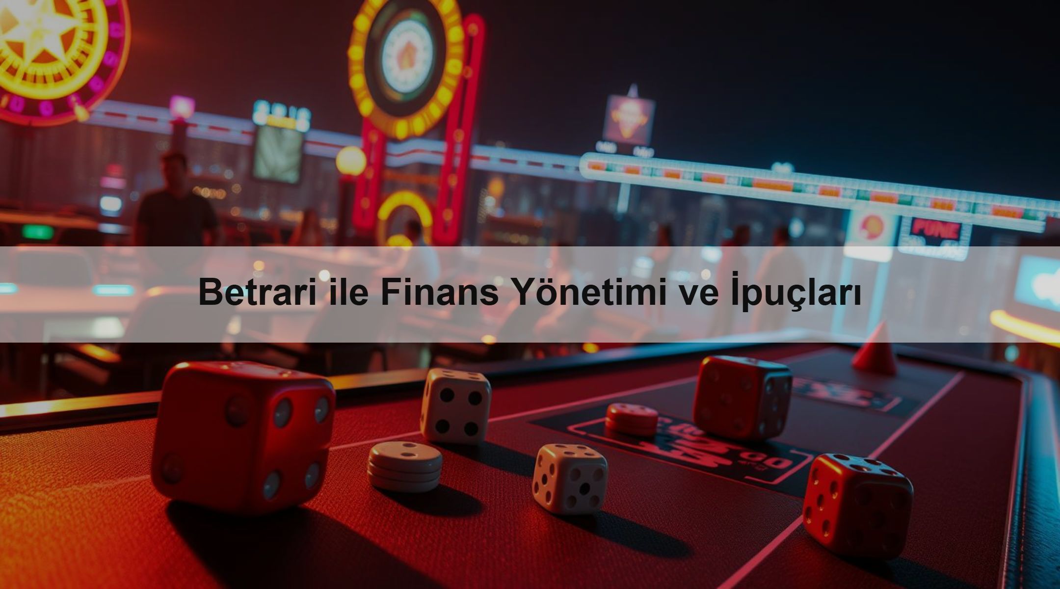 Betrari ile Finans Yönetimi ve İpuçları