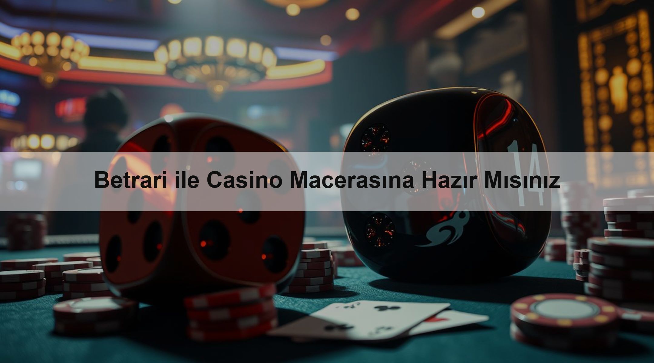 Betrari ile Casino Macerasına Hazır Mısınız