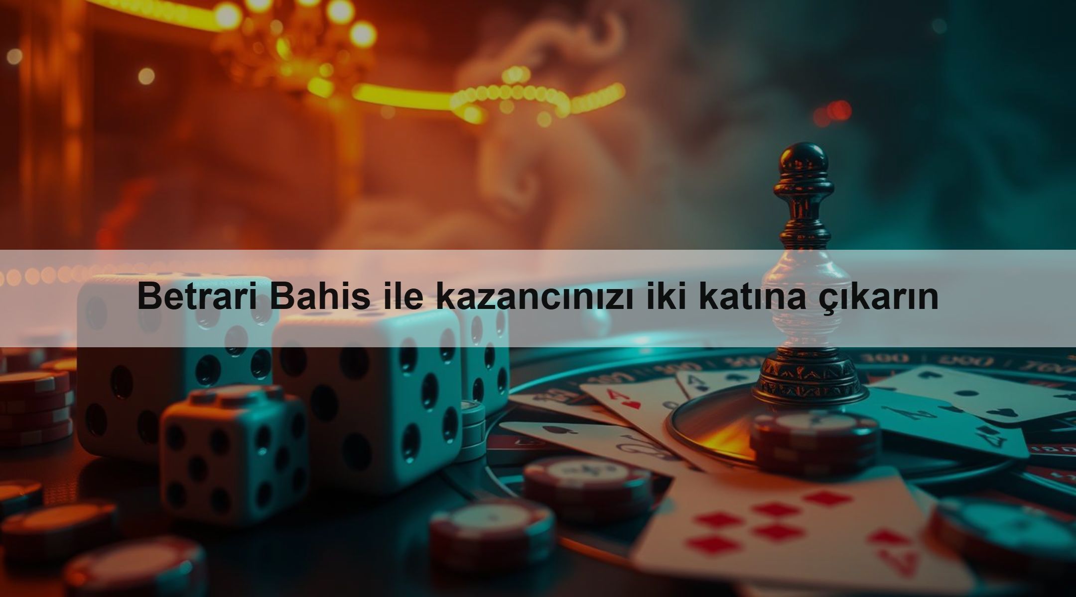 Betrari Bahis ile kazancınızı iki katına çıkarın